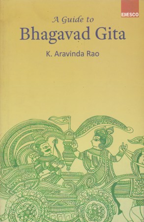 a-guide-to-bhagavad-gita-english-book-by-k-aravind-rao