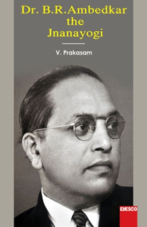 dr-b-r-ambedkar-the-jnanayogi-english-book-by-dr-vennelakanti-prakasham