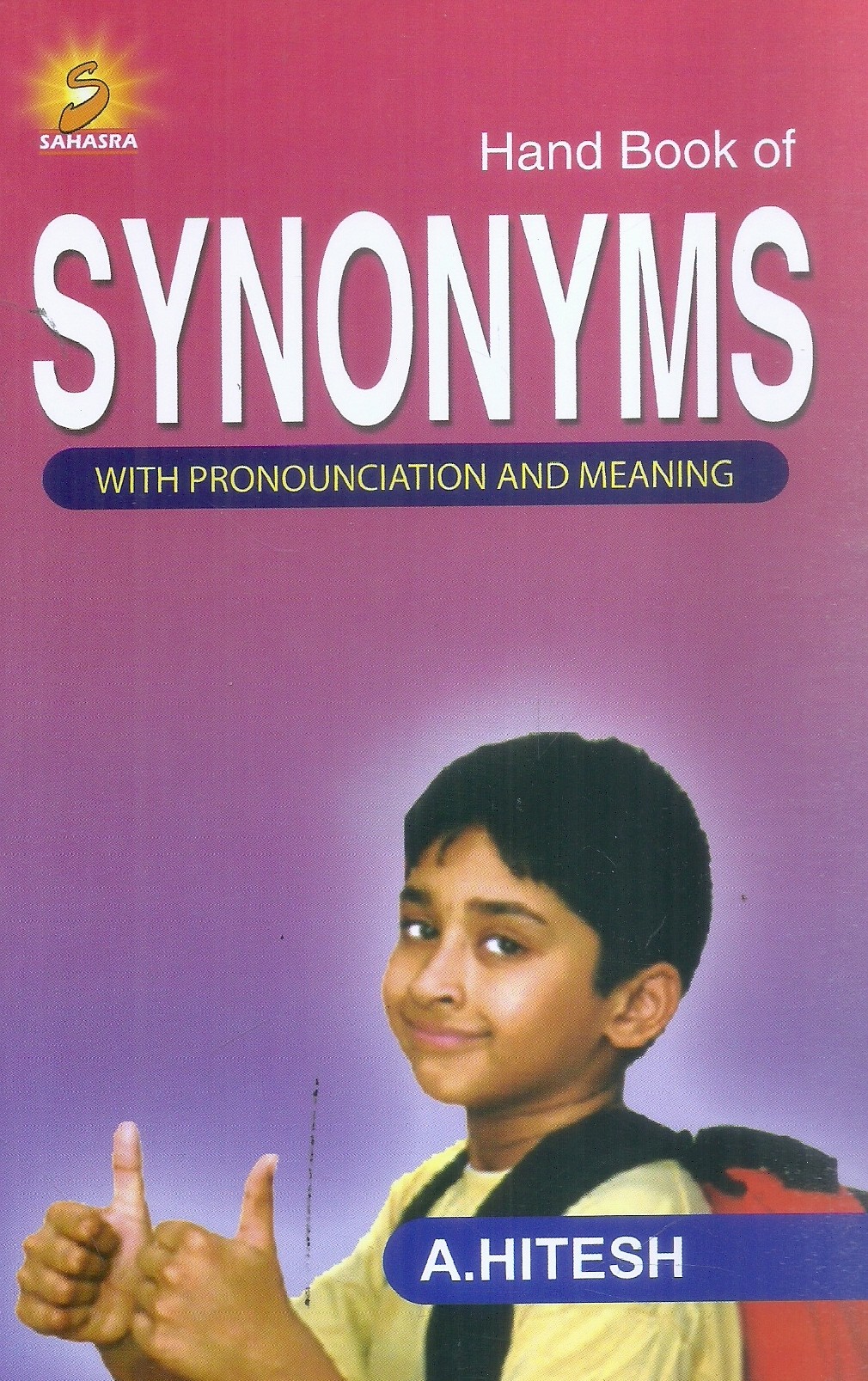 hand-books-of-synonyms-with-pronounciation-and-meaning-a-hitesh