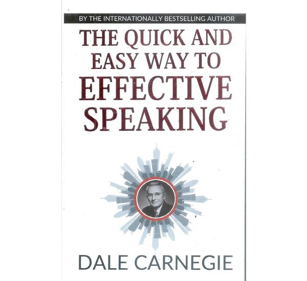 the-quick-and-easy-way-to-effective-speaking-dale-carnegie